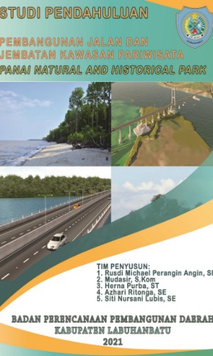 1. Labuhanbatu City - Pembangunan Jalan & Jembatan Kawasan Pariwisata Panai Natural & Historical Park (Road Infrastructure)
